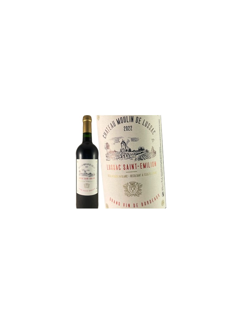 Château Moulin de Lussac - Lussac Saint-Émilion 2022 Château Moulin de Lussac - Lussac Saint-Émilion 2022