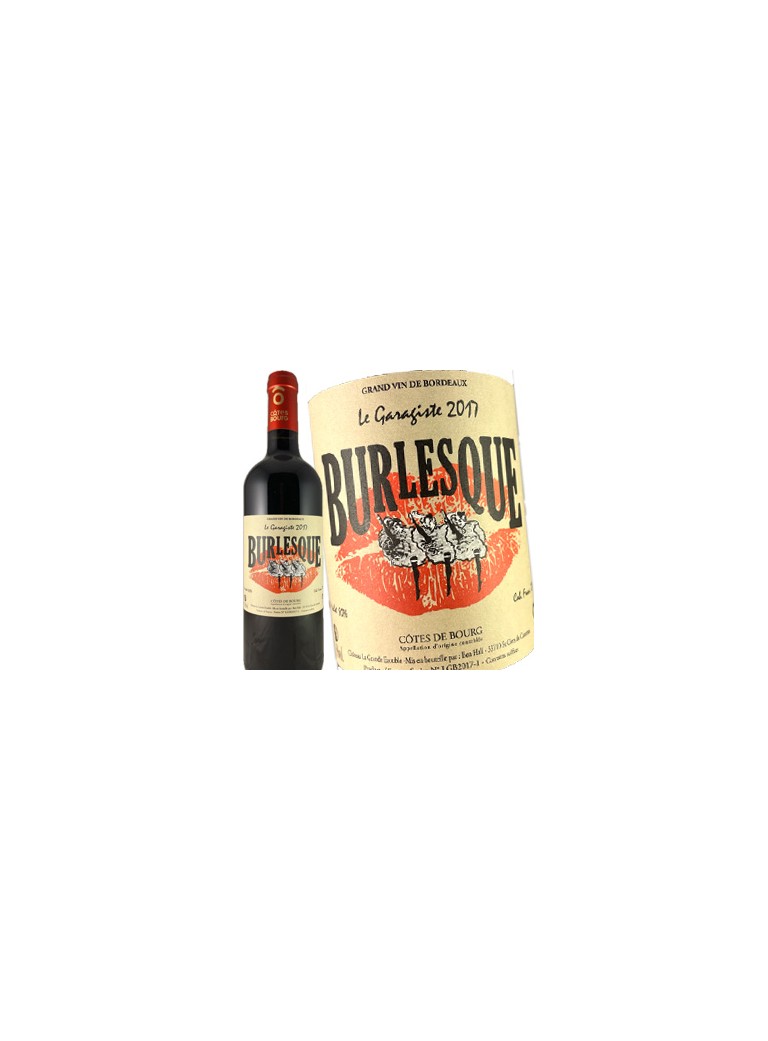 Château La Grande Etouble-Burlesque Le Garagiste - Côtes de Bourg 2017 Château La Grande Etouble-Burlesque Le Garagiste - Côtes de Bourg 2017