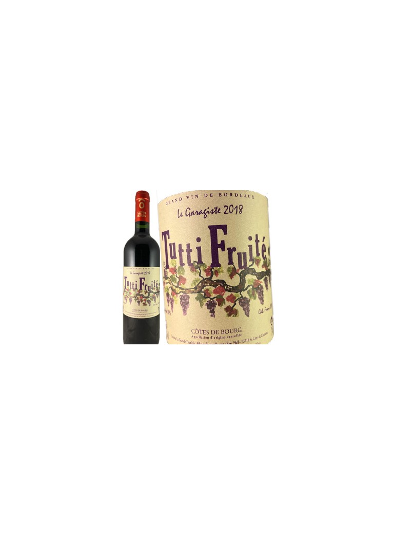 Château La Grande Etouble-Tutti Fruité Le Garagiste - Côtes de Bourg 2018 Château La Grande Etouble-Tutti Fruité Le Garagiste - Côtes de Bourg 2018